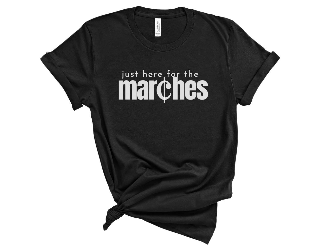 Just Here for the Marches Unisex T-Shirt
