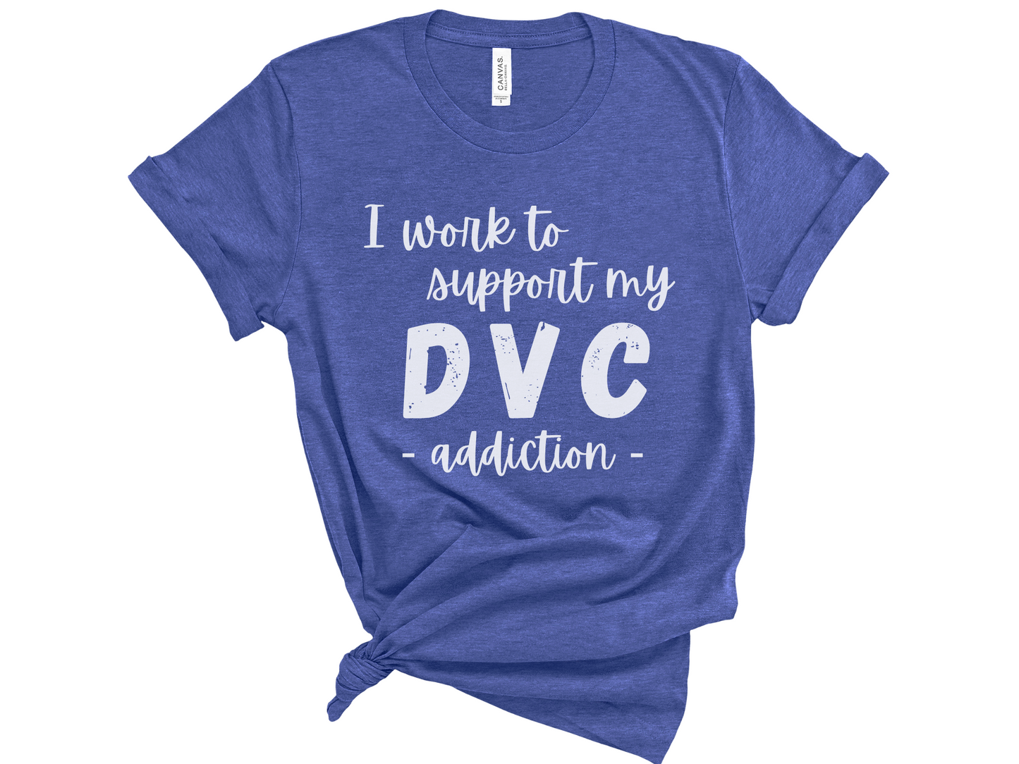 I Work to Support My DVC Addiction Unisex T-Shirt