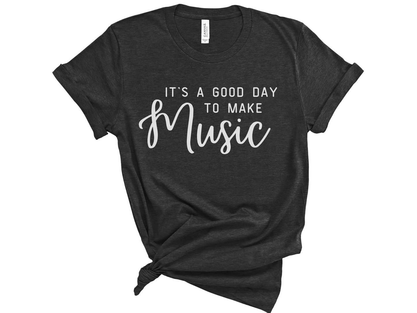 It's A Good Day To Make Music Unisex T-Shirt