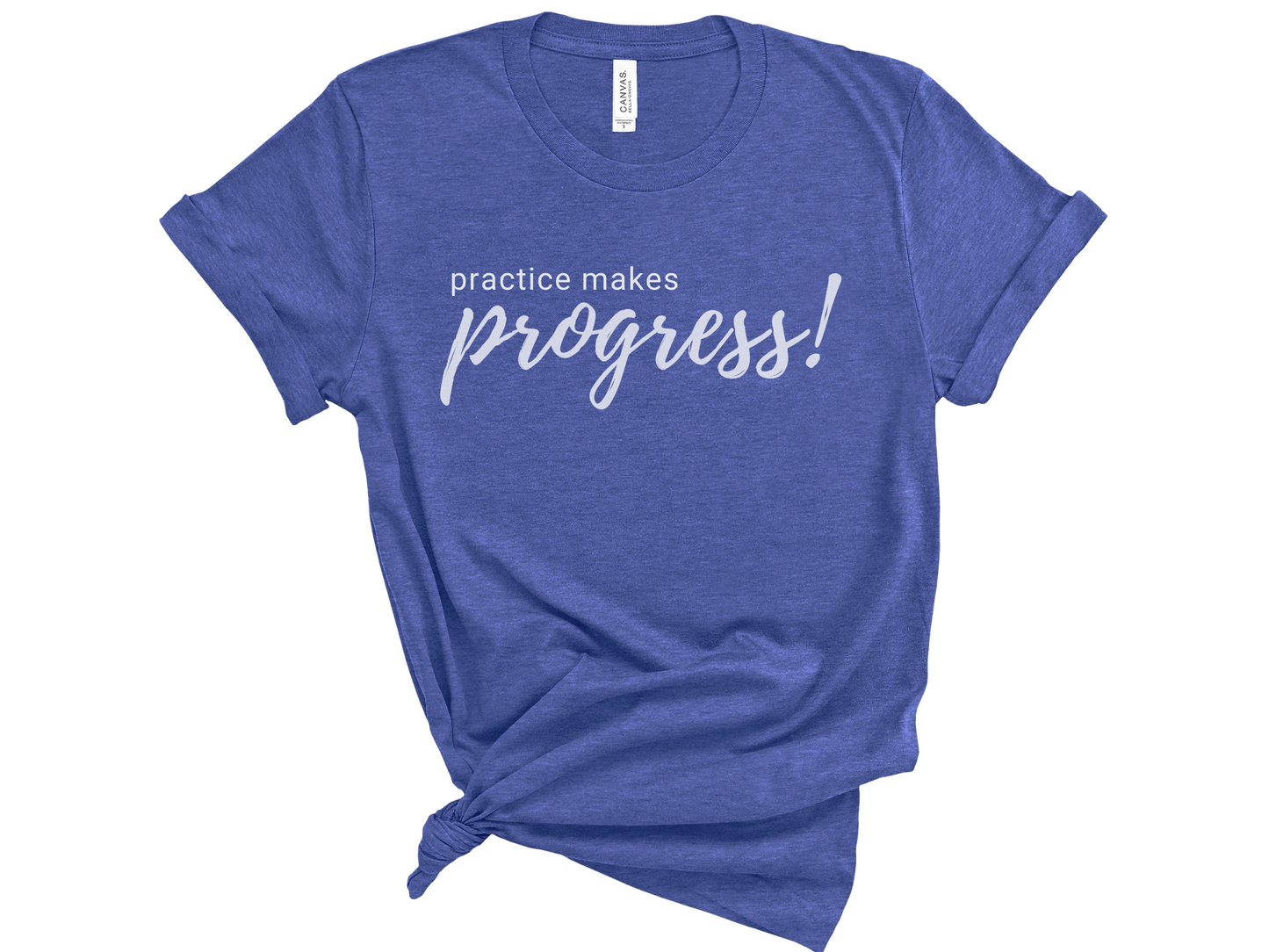 Practice Makes Progress Unisex T-Shirt