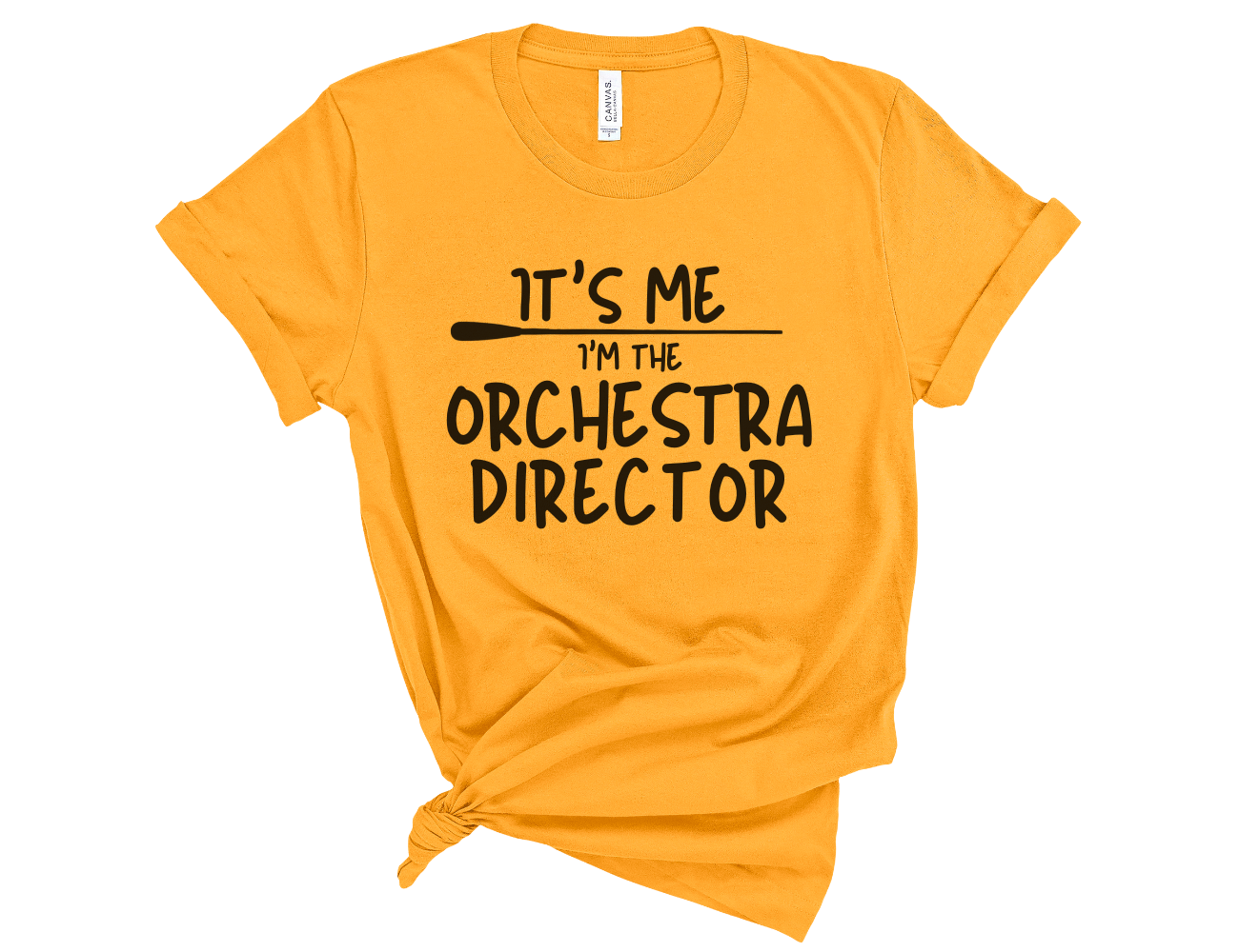 It's Me. I'm the ORCHESTRA DIRECTOR Unisex T-Shirt