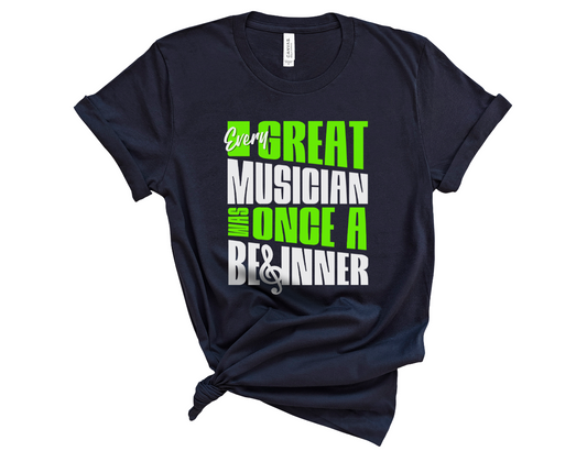 Every Great Musician Was Once a Beginner Unisex T-Shirt
