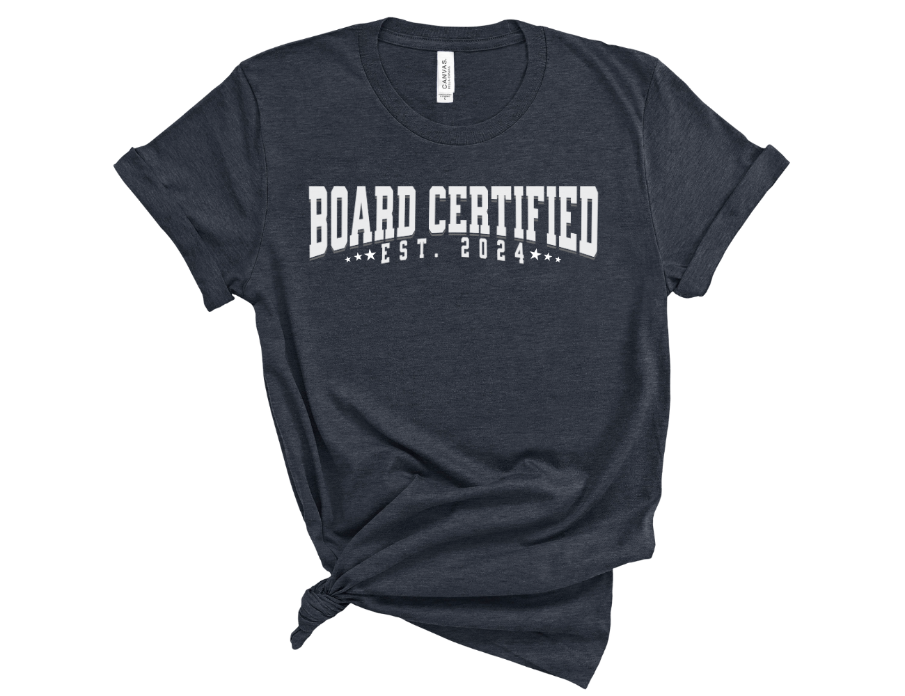 Board Certified Est. 2024 Unisex Tee, T-Shirt for Professional Teachers, Physicians, Specialists & More