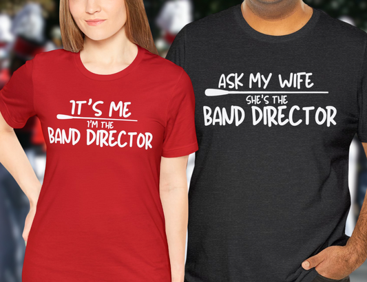 Ask My Wife Band Director Husband/Spouse Unisex T-Shirt