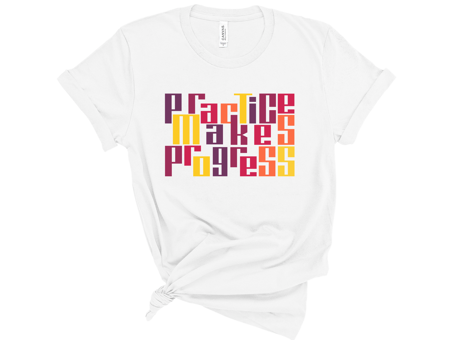 Practice Makes Progress Block Letter Unisex T-Shirt