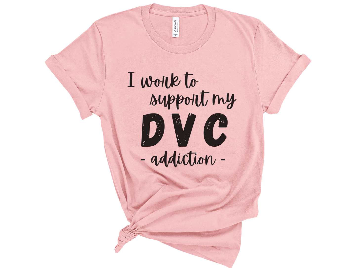 I Work to Support My DVC Addiction Unisex T-Shirt