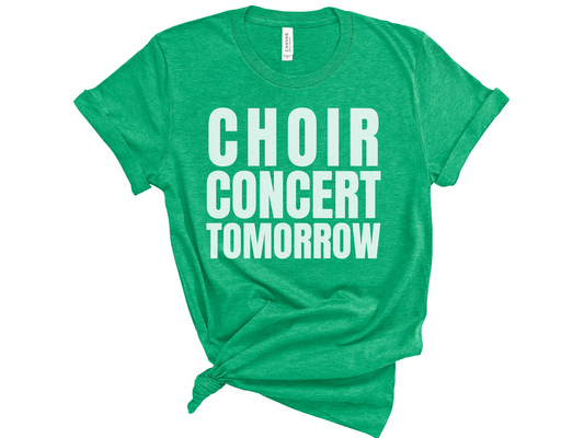 Choir Concert Tomorrow Unisex T-Shirt