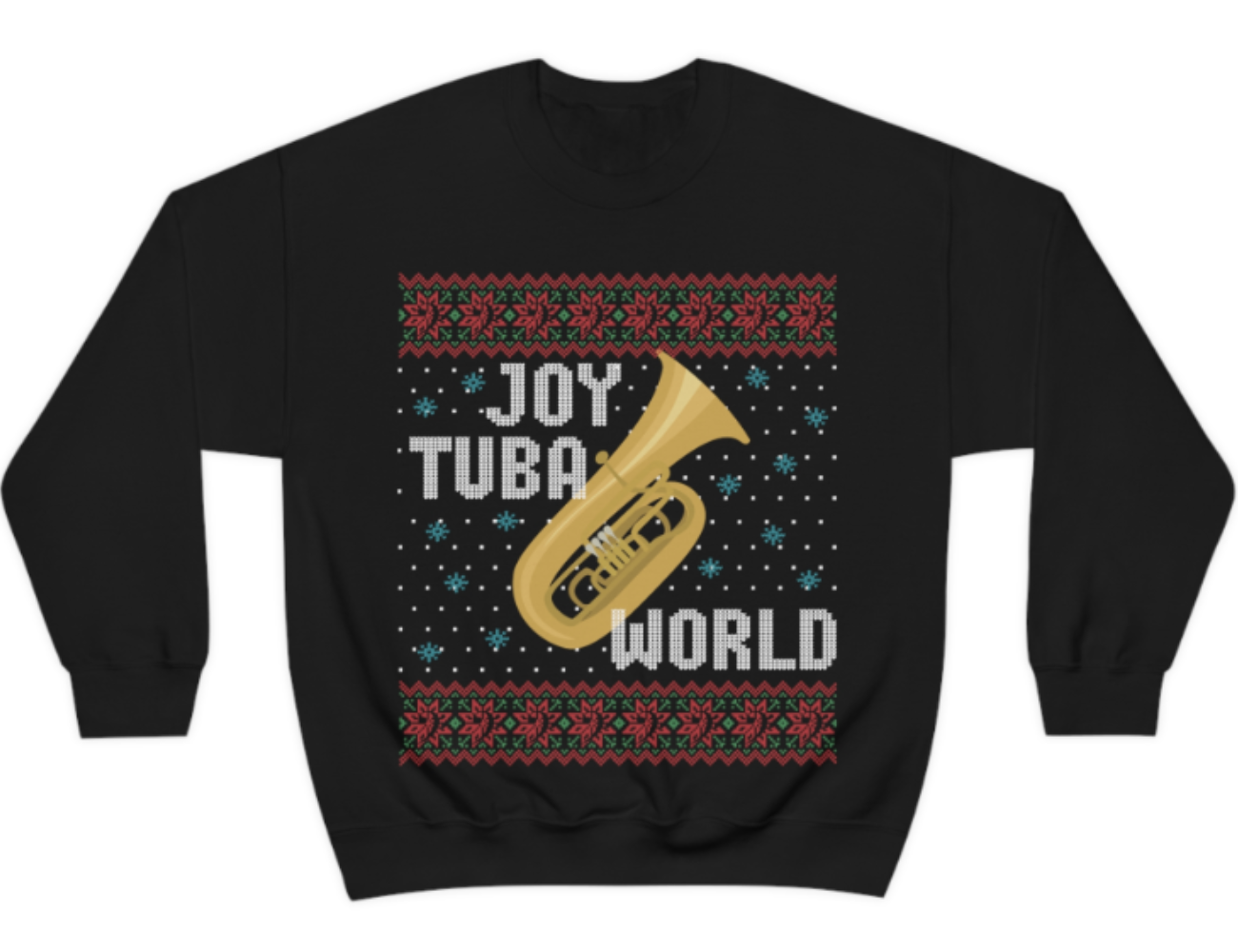 Joy Tuba World Ugly Christmas Sweater Style Unisex Sweatshirt
