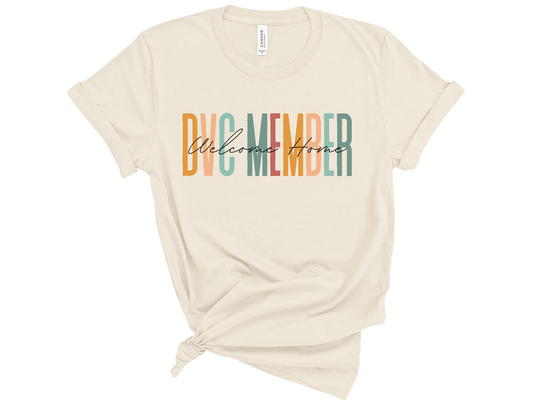 Welcome Home DVC Member Unisex T-Shirt
